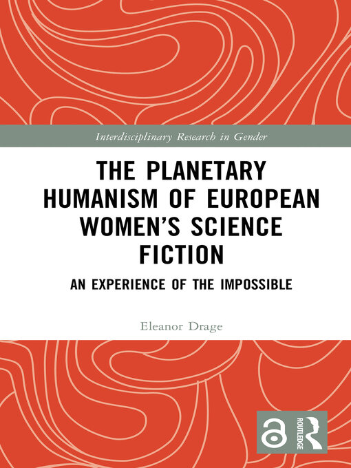 Title details for The Planetary Humanism of European Women's Science Fiction by Eleanor Drage - Available